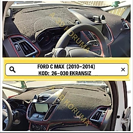 Ford C-Max 2010 - 2014 Ekransız Konsol Torpido 3D Koruma