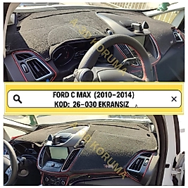 Ford C-Max 2010 - 2014 Ekransız Konsol Torpido A3D Koruma