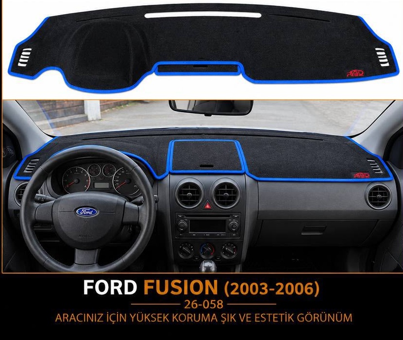 Ford Fusion 2003 - 2007  Ön Gögüs / Panel / Torpido Korumasi / Kilifi / Halisi Konsol Torpido A3D Koruma